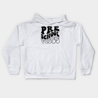 Pre School Vibes Kids Hoodie